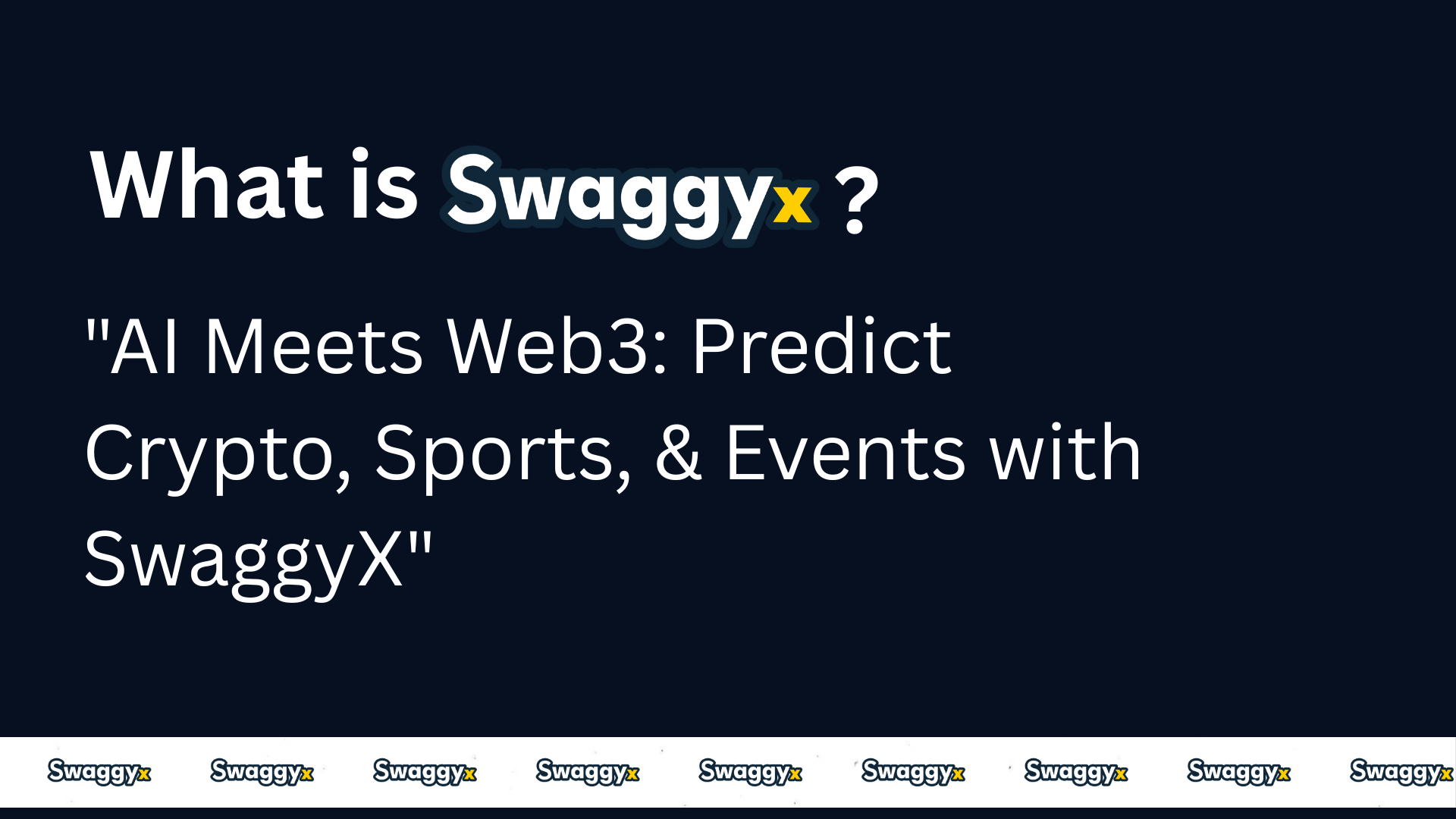 Introducing SwaggyX.com: The First AI-Powered Web3 Prediction Platform for Cryptocurrency, Sports and Global Events